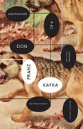 Investigations of a Dog: And Other Creatures - Paperback