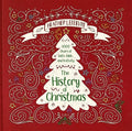 The History of Christmas: 2,000 Years of Faith, Fable, and Festivity - Hardcover
