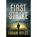 First Strike: A Prosecution Force Thriller - Paperback