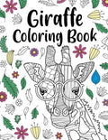 Giraffe Coloring Book: A Cute Adult Coloring Books for Giraffe Lovers, Best Gift for Giraffe Lovers - Paperback