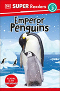 DK Super Readers Level 3 Emperor Penguins - Hardcover