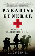 Paradise General: Riding the Surge at a Combat Hospital in Iraq - Paperback