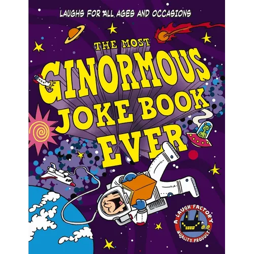 The Most Ginormous Joke Book Ever: Laughs for All Ages and Occasions - Paperback