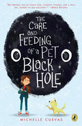 The Care and Feeding of a Pet Black Hole - Paperback