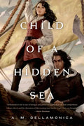 Child of a Hidden Sea - Hardcover