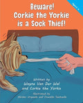Beware! Corkie the Yorkie is a Sock Thief! - Paperback