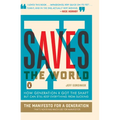 X Saves the World: How Generation X Got the Shaft but Can Still Keep Everything from Sucking - Paperback