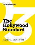 The Hollywood Standard - Third Edition: The Complete and Authoritative Guide to Script Format and Style - Paperback