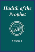 Hadith of the Prophet: Sahih Al-Bukhari: Volume 4 - Hardcover
