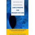 Labs & Imaging for Primary Eye Care: Optometry In Full Scope - Paperback