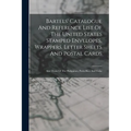 Bartels' Catalogue And Reference List Of The United States Stamped Envelopes, Wrappers, Letter Sheets And Postal Cards: Also Those Of The Philippines, - Paperback