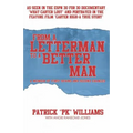 From a Letterman to a Better Man: A Memoir of First Downs and Second Chances - Paperback