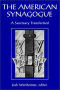 The American Synagogue: A Sanctuary Transformed - Paperback