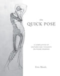 The Quick Pose: A Compilation of Gestures and Thoughts on Figure Drawing - Paperback