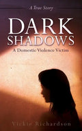 Dark Shadows: A Domestic Violence Victim - Paperback