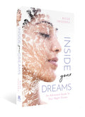 Inside Your Dreams: An Advanced Guide to Your Night Visions - Paperback