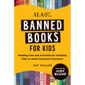 Banned Books for Kids: Reading Lists and Activities for Teaching Kids to Read Censored Literature - Paperback
