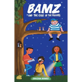 Bamz: And the Case of the Bullies - Paperback