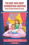 The Best and Most Interesting BedTime Short & Moral Stories for Kids: Character Building Book For Children Teach Your Kids Moral Values and Virtues By - Paperback