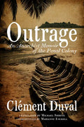 Outrage: An Anarchist Memoir of the Penal Colony - Paperback