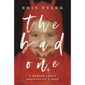 The Bad One: A Memoir About Growing Up a Goat - Paperback