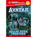 DK Super Readers Level 2 Avatar Sullys Stick Together - Hardcover