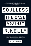 Soulless: The Case Against R. Kelly - Paperback