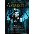 The Magick of Astaroth: Rituals for Power and Wealth - Hardcover