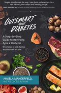 Outsmart Your Diabetes: A Step-by-Step Guide to Reversing Type 2 Diabetes - Paperback