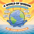 A World of Wisdom: Fun and Unusual Phrases from Around the Globe - Paperback