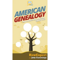 American Genealogy: How to Trace Your American Family Tree - Hardcover