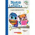 Diario de Una Lechuza #9: La Gran Pijamada de Eva (Eva's Big Sleepover) - Paperback