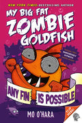 Any Fin Is Possible: My Big Fat Zombie Goldfish - Paperback