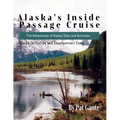 Alaska's Inside Passage Cruise: Tales and Activities - Paperback