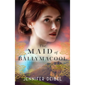 Maid of Ballymacool - Hardcover