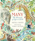 Many: The Diversity of Life on Earth - Hardcover
