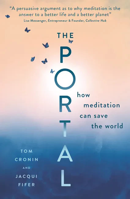The Portal: How Meditation Can Save the World - Paperback