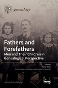 Fathers and Forefathers: Men and Their Children in Genealogical Perspective - Hardcover