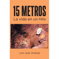 15 Metros: La vida en un Hilo - Paperback
