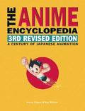 The Anime Encyclopedia: A Century of Japanese Animation - Hardcover