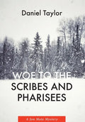 Woe to the Scribes and Pharisees: A Jon Mote Mystery - Hardcover