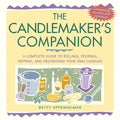 The Candlemaker's Companion: A Complete Guide to Rolling, Pouring, Dipping, and Decorating Your Own Candles - Paperback