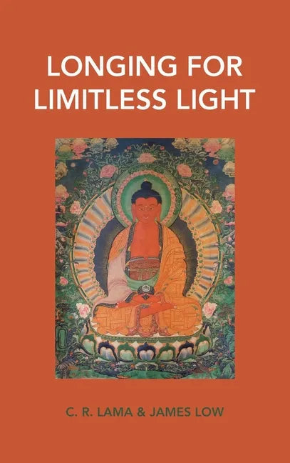 Longing for Limitless Light: Letting in the light of Buddha Amitabha's love - Hardcover