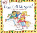 Don't Call Me Special: A First Look at Disability - Paperback