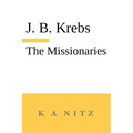 The Missionaries: The Path to the Teaching Profession of Christianity - Paperback