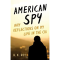 American Spy: Wry Reflections on My Life in the CIA - Hardcover