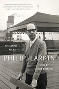 Philip Larkin: The Complete Poems - Paperback