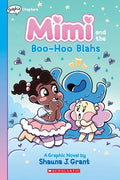 Mimi and the Boo-Hoo Blahs: A Graphix Chapters Book (Mimi #2) - Paperback