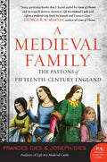 A Medieval Family: The Pastons of Fifteenth-Century England - Paperback