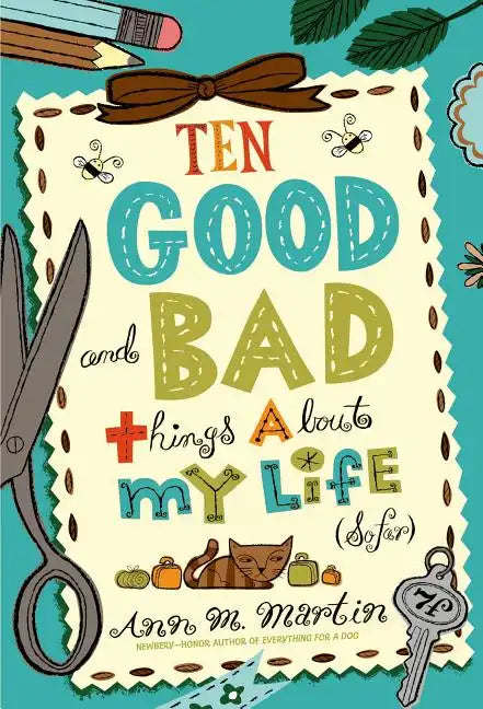 Ten Good and Bad Things about My Life (So Far) - Paperback